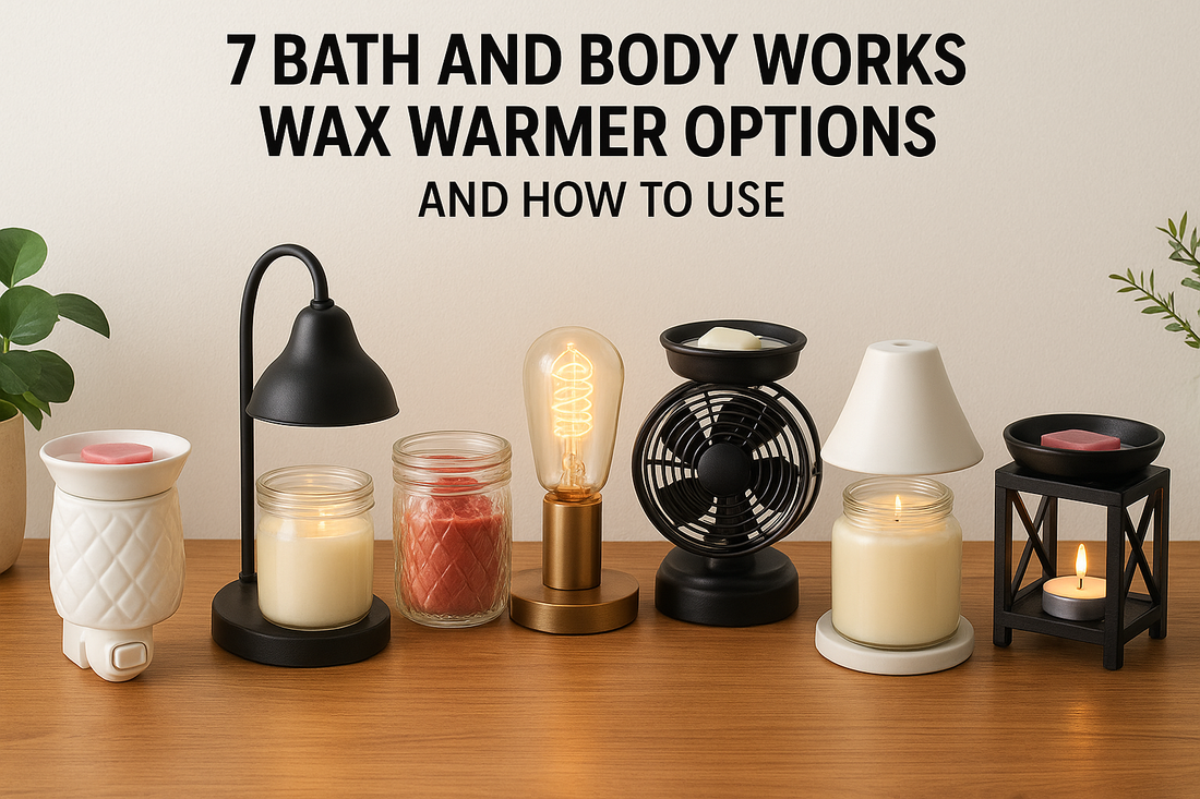 7 Bath And Body Works Wax Warmer Options (And How To Use)