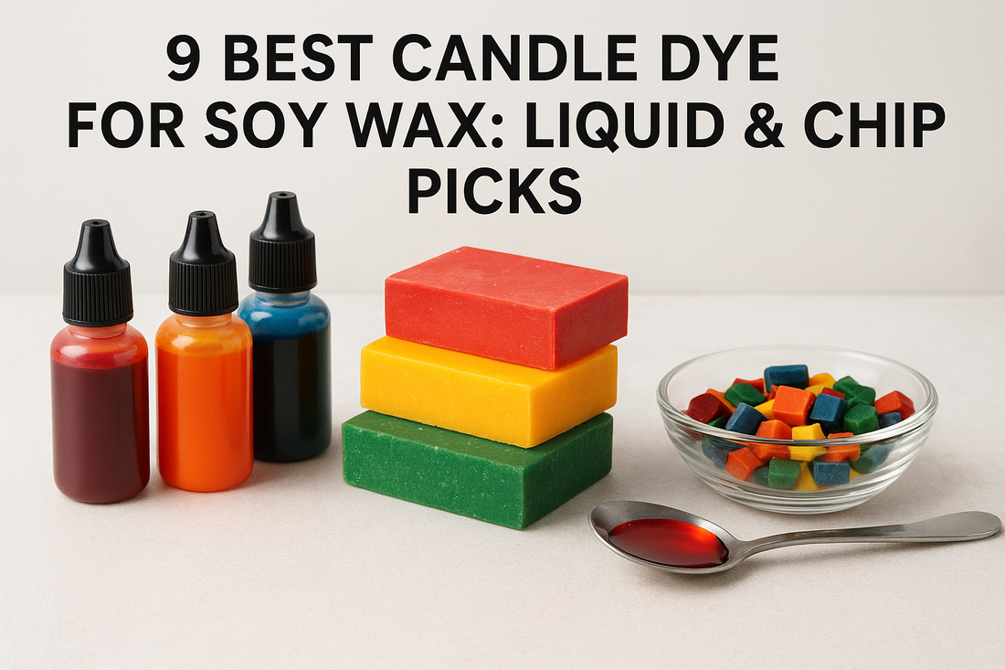 9 Best Candle Dye For Soy Wax: Liquid & Chip Picks (2026)