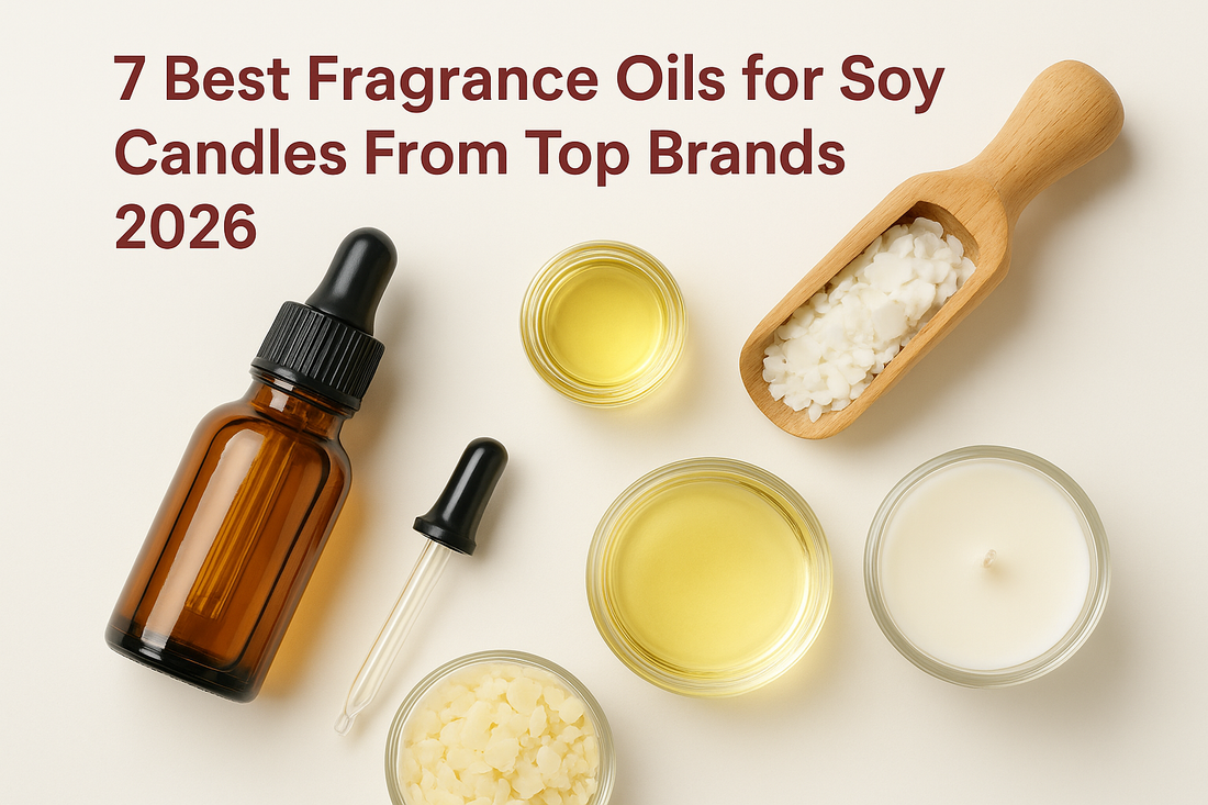 7 Best Fragrance Oils for Soy Candles From Top Brands 2026