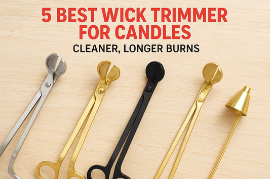 5 Best Wick Trimmer For Candles: Cleaner, Longer Burns