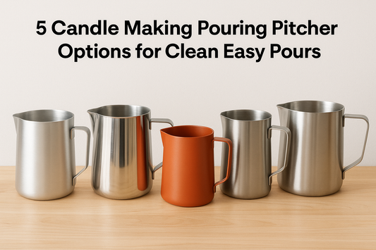 5 Candle Making Pouring Pitcher Options for Clean Easy Pours