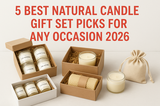 5 Best Natural Candle Gift Set Picks For Any Occasion 2026