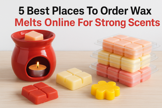5 Best Places To Order Wax Melts Online For Strong Scents