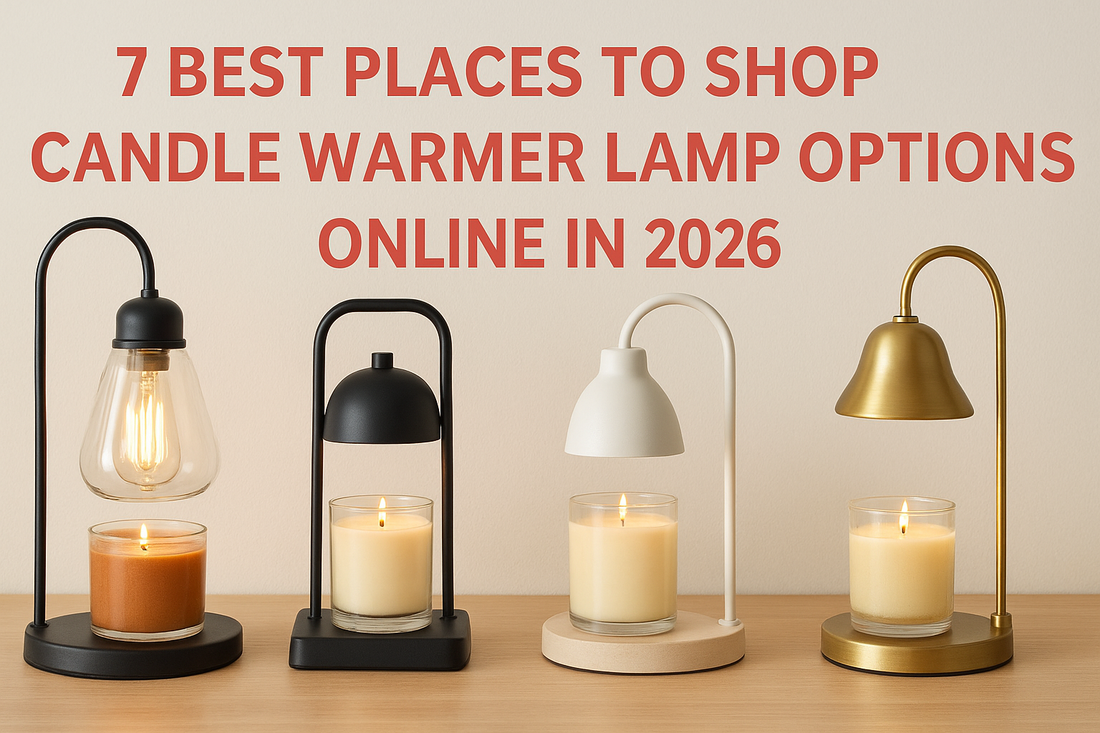 7 Best Places To Shop Candle Warmer Lamp Options Online 2026